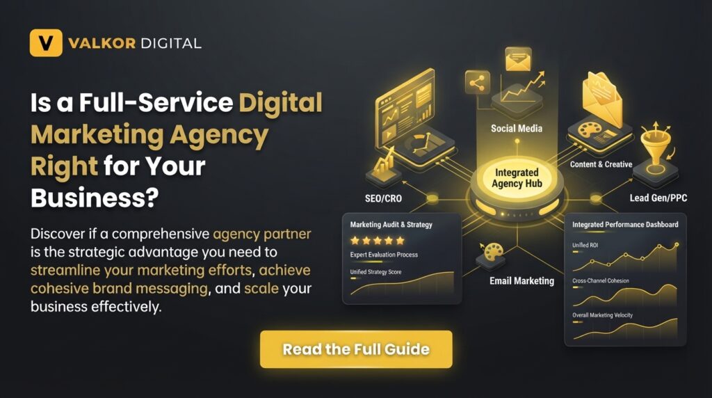 Is a Full-Service Digital Marketing Agency Right for Your Business?