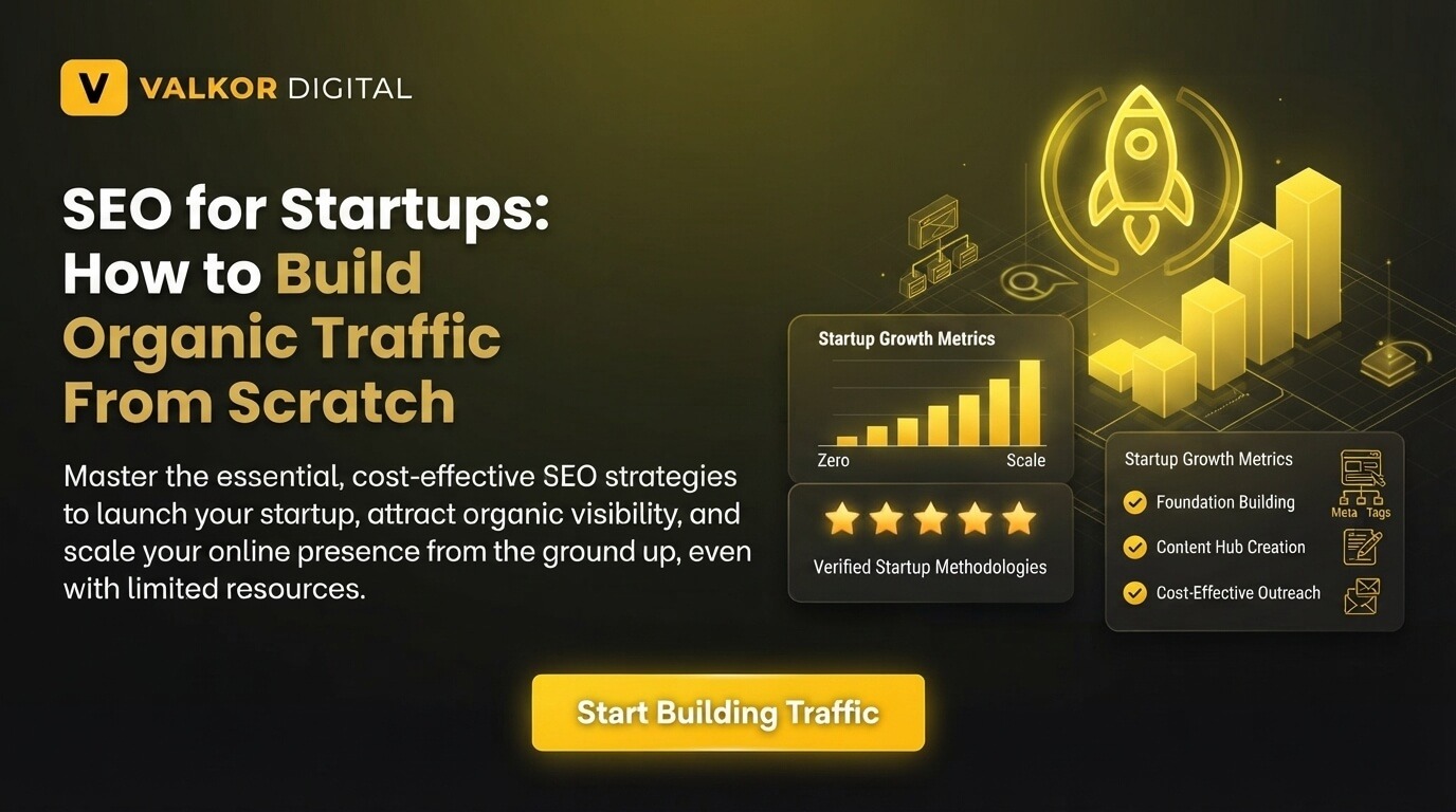 SEO for Startups: How to Build Organic Traffic From Scratch