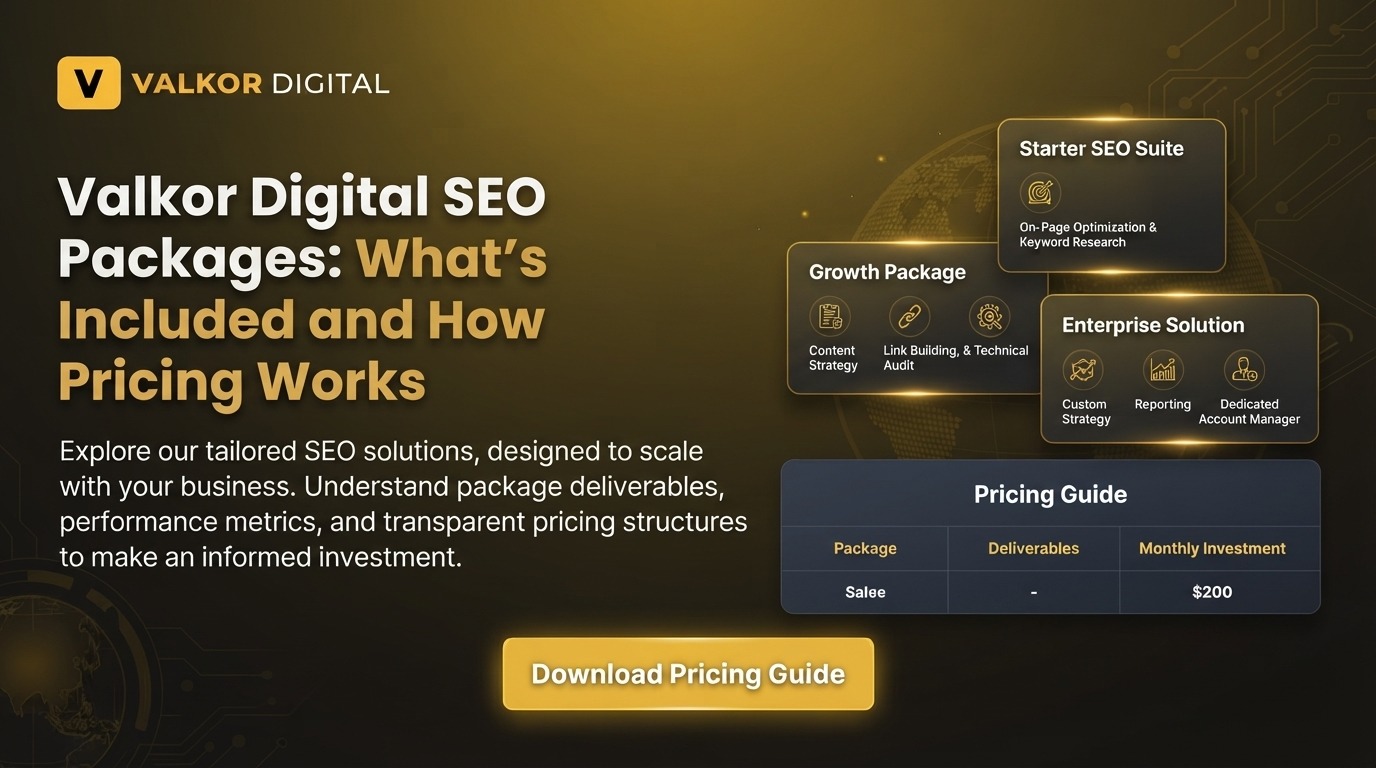 Valkor Digital SEO Packages: What's Included and How Pricing Works