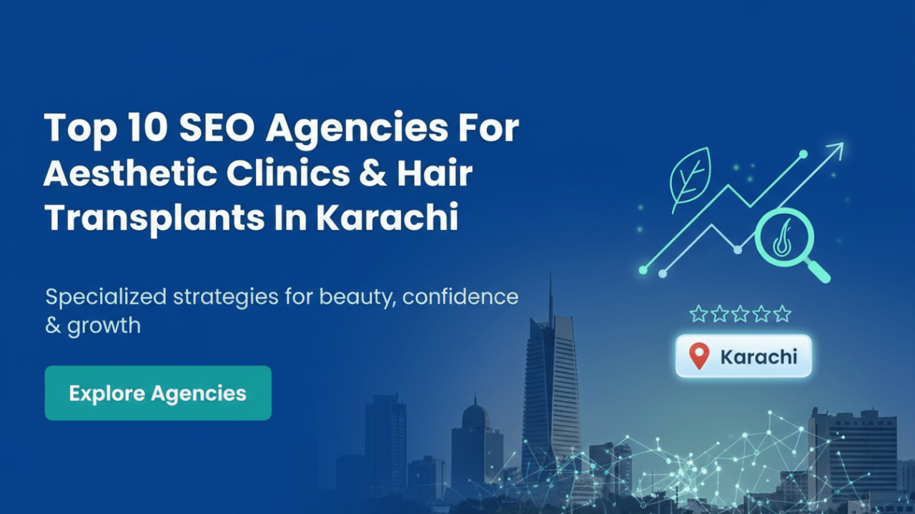 top-10-seo-agencies-aesthetic-clinics-karachi-2026
