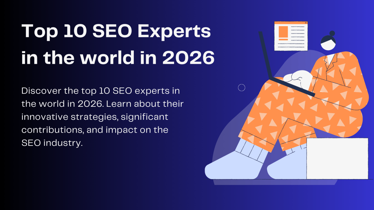 top-10-seo-experts-in-the-world-2026